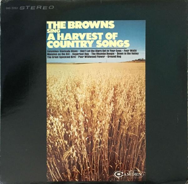 LP Record BROWNS 3 The Browns Sing A Harvest Of Countr CAS2262 RCA Camden 1968 US CountryFolk Used
LP Record BROWNS 3 The Browns Sing A Harvest Of Countr CAS2262 RCA Camden 1968 US CountryFolk Used