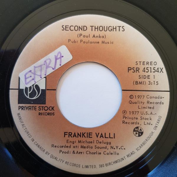 7inch Record FRANKIE VALLI - Second Thoughts PSR45154X Private Stock 1977 Canada Rock Used
7inch Record FRANKIE VALLI - Second Thoughts PSR45154X Private Stock 1977 Canada Rock Used