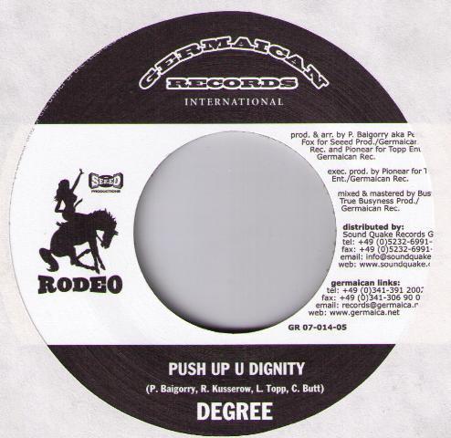 7inch Record GENERAL DEGREE - Push Up U Dignity GR0701405 Germaican Recor Jamaica Reggae, Ska & Dub Used
7inch Record GENERAL DEGREE - Push Up U Dignity GR0701405 Germaican Recor Jamaica Reggae, Ska & Dub Used