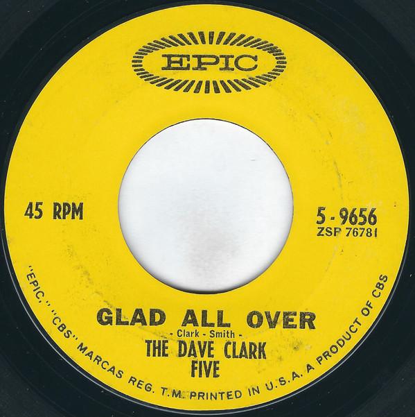 7inch Record DAVE CLARK FIVE Glad All Over 59656 Epic 1963 US Rock Used
7inch Record DAVE CLARK FIVE Glad All Over 59656 Epic 1963 US Rock Used