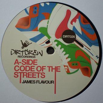 12inch Record JAMES FLAVOUR - Code Of The Streets DIRT026 DIRT CREW RECOR 2008 Germany Dance & Electronica Used
12inch Record JAMES FLAVOUR - Code Of The Streets DIRT026 DIRT CREW RECOR 2008 Germany Dance & Electronica Used