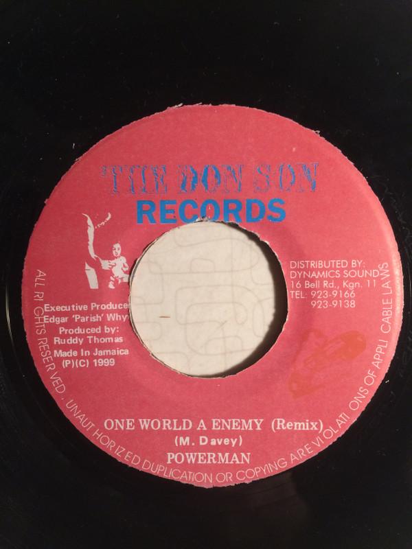 7inch Record POWERMAN - One World A Enemy (RMX) NONE The Don Son Rec 1999 Jamaica Reggae, Ska & Dub Used
7inch Record POWERMAN - One World A Enemy (RMX) NONE The Don Son Rec 1999 Jamaica Reggae, Ska & Dub Used