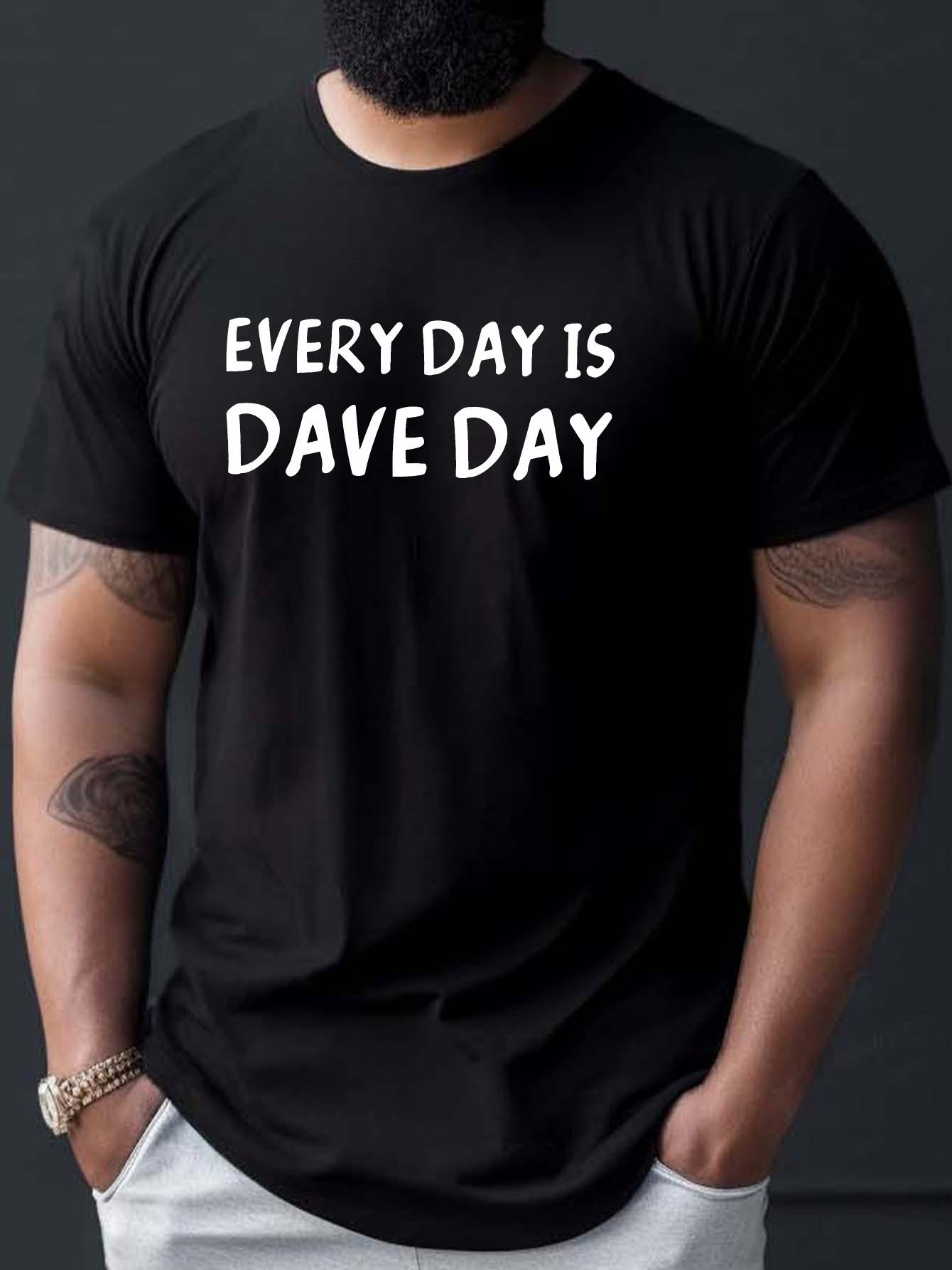 Dave - Daily Identity: A T-shirt That Says Every Day Is Dave Day Perfect for Fans of Dave Or Those with a Fun-Loving Soul XXL
Dave - Daily Identity: A T-shirt That Says Every Day Is Dave Day Perfect for Fans of Dave Or Those with a Fun-Loving Soul XXL