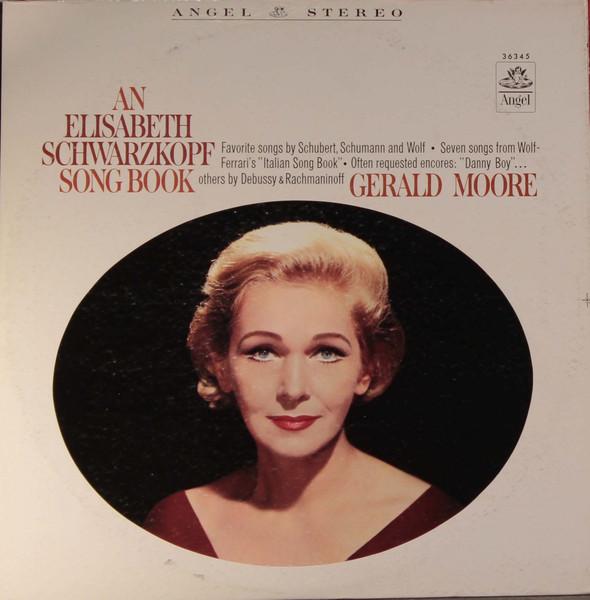 LP Record ELISABETH SCHWARZKOPF, GERALD MOORE - An Elizabeth Schwarzkopf Song Book S36345 ANGEL 1967 US Classical Used
LP Record ELISABETH SCHWARZKOPF, GERALD MOORE - An Elizabeth Schwarzkopf Song Book S36345 ANGEL 1967 US Classical Used