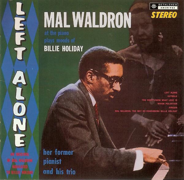 CD MAL WALDRON - Left Alone BET60242 Bethlehem Recor Europe Jazz Used
CD MAL WALDRON - Left Alone BET60242 Bethlehem Recor Europe Jazz Used
