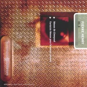 CD PIERRE HENRY - Messe De Liverpool/Pierres Ref 4644022 Non Japan Dance & Electronica Used
CD PIERRE HENRY - Messe De Liverpool/Pierres Ref 4644022 Non Japan Dance & Electronica Used