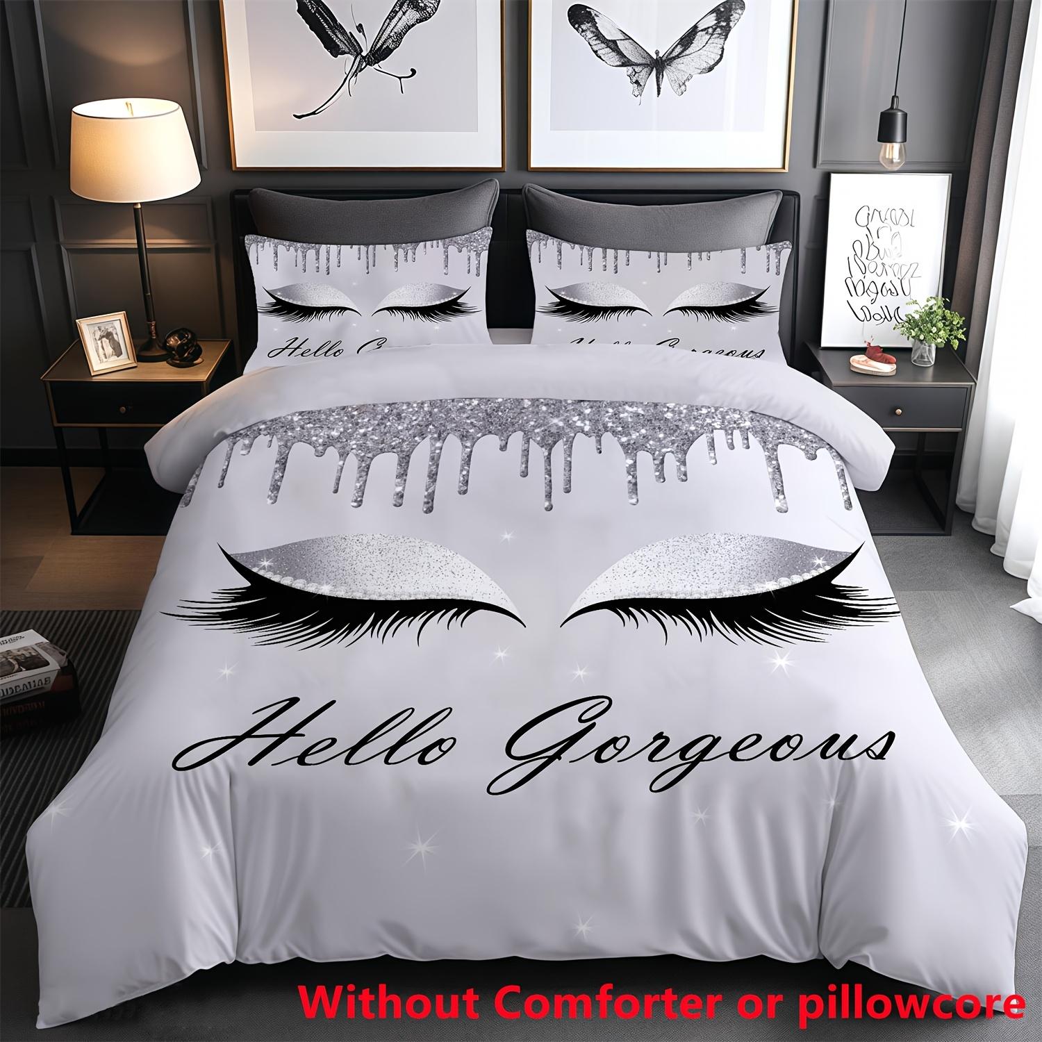 2/3pcs Fashion Hello Gorgeous Eye Lash Print Duvet Cover Set 1 Duvet Cover + 1/ 2 Pillowcase, Without Core, Soft and Comfortable Duvet Cover Set&EU Single(135x200cm)
2/3pcs Fashion Hello Gorgeous Eye Lash Print Duvet Cover Set 1 Duvet Cover + 1/ 2 Pillowcase, Without Core, Soft and Comfortable Duvet Cover Set&EU Single(135x200cm)