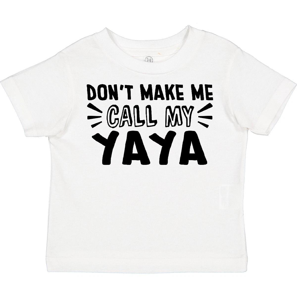 Inktastic Don t Make Me Call My Yaya Toddler T-Shirt Yayas New Grandma Grandmas 140
Inktastic Don t Make Me Call My Yaya Toddler T-Shirt Yayas New Grandma Grandmas 140