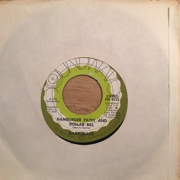 7inch Record GARY MACK - Hamburger Patty And Dollar Bill SW4522 Soundwaves 1975 US Folk Used
7inch Record GARY MACK - Hamburger Patty And Dollar Bill SW4522 Soundwaves 1975 US Folk Used
