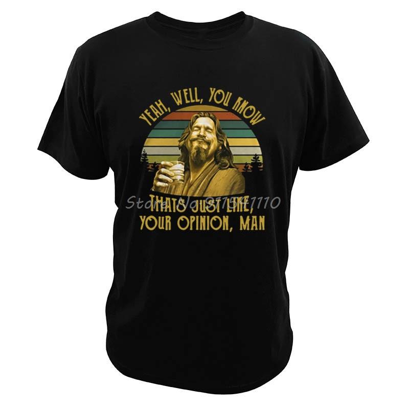 Yeah Well You Know Thats just Like Your Opinion T-Shirt Retro The-Dude Crime Tshirt 100% Cotton Soft Tee Tops S разноцветный
Yeah Well You Know Thats just Like Your Opinion T-Shirt Retro The-Dude Crime Tshirt 100% Cotton Soft Tee Tops S разноцветный