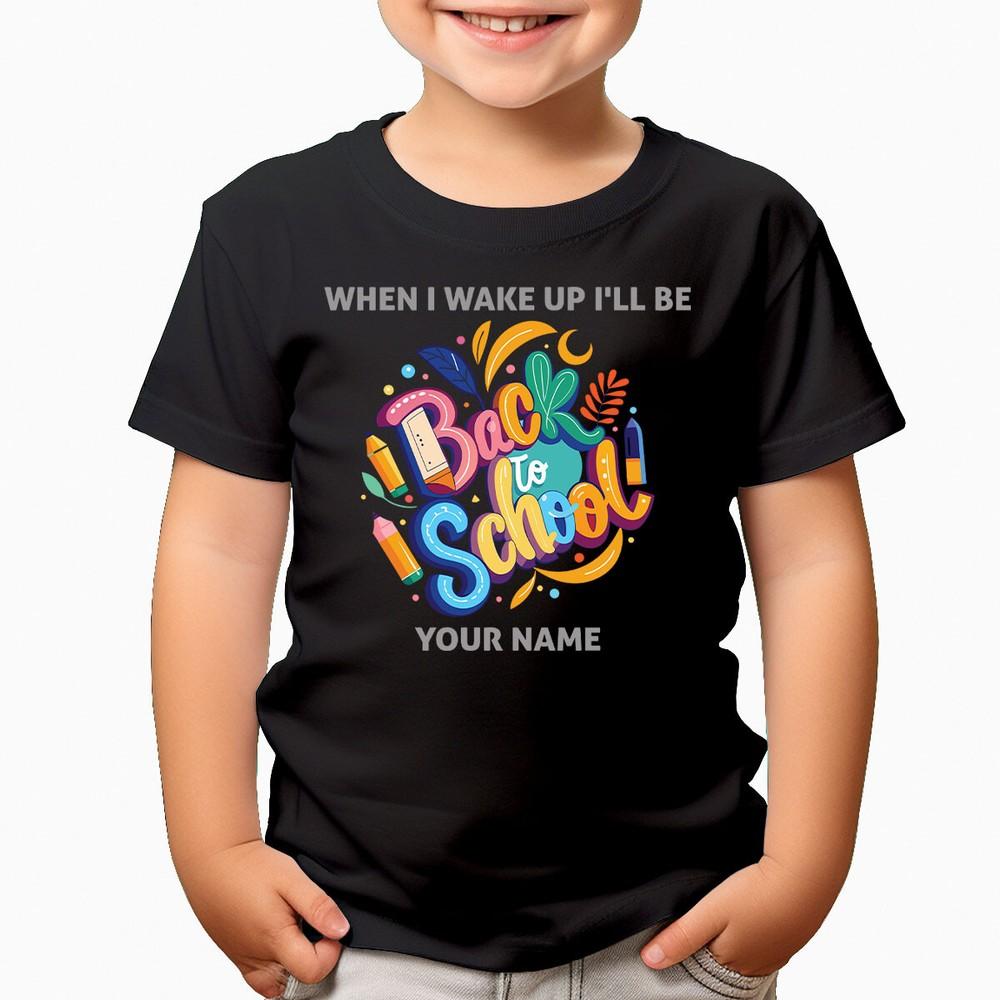 Personalised Your Name When I Wake Up Going To School FunnyT-Shirts#TA-19 wbr/ 5 4XL
Personalised Your Name When I Wake Up Going To School FunnyT-Shirts#TA-19 wbr/ 5 4XL