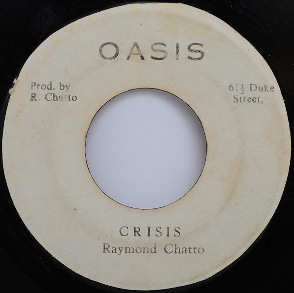 7inch Record RAYMOND CHATTO Crisis NONE Oasis Jamaica Reggae Ska Dub Used
7inch Record RAYMOND CHATTO Crisis NONE Oasis Jamaica Reggae Ska Dub Used