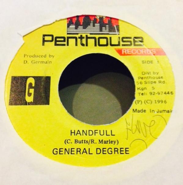 7inch Record GENERAL DEGREE - Handfull NONE Penthouse Recor 1996 Jamaica Reggae, Ska & Dub Used
7inch Record GENERAL DEGREE - Handfull NONE Penthouse Recor 1996 Jamaica Reggae, Ska & Dub Used
