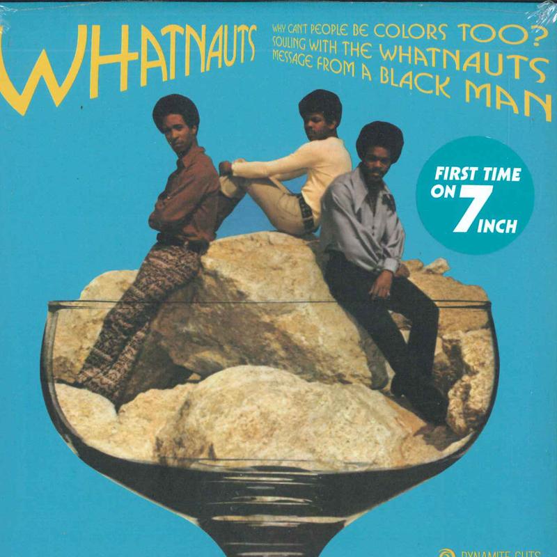7inch Record WHATNAUTS - Why Can t People Be Colors Too; So DYNAM7101 Dynamite Cuts 2021 UK Soul/Funk
7inch Record WHATNAUTS - Why Can t People Be Colors Too; So DYNAM7101 Dynamite Cuts 2021 UK Soul/Funk