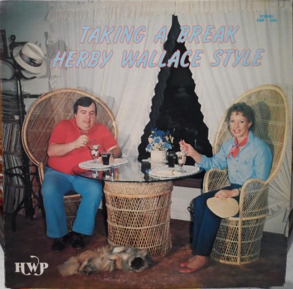 LP Record HERBY WALLACE Taking A Break Herby Wallace Style HWP1002 Herby Wallace P 1983 US Jazz Used
LP Record HERBY WALLACE Taking A Break Herby Wallace Style HWP1002 Herby Wallace P 1983 US Jazz Used