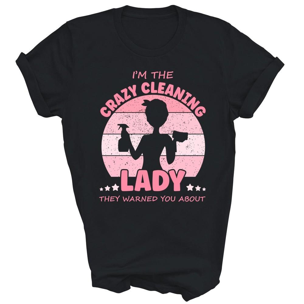 I m The Crazy Cleaning Lady Housekeeper Proud Unisex Shirt Gift 4XL
I m The Crazy Cleaning Lady Housekeeper Proud Unisex Shirt Gift 4XL