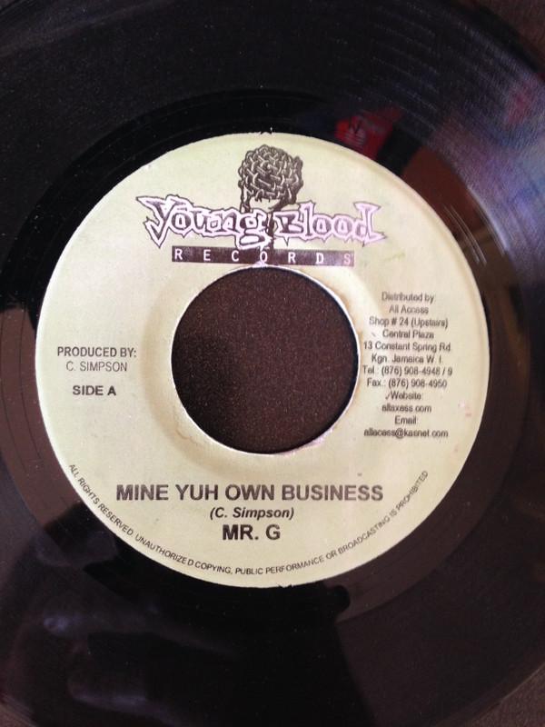 7inch Record MR. G - Mine Yuh Own Business LV001 Young Blood Rec Jamaica Reggae, Ska & Dub Used
7inch Record MR. G - Mine Yuh Own Business LV001 Young Blood Rec Jamaica Reggae, Ska & Dub Used