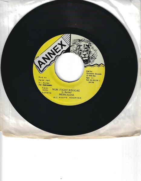 7inch Record MERCILESS - Nuh Fight Reggae NONE Annex Jamaica Reggae, Ska & Dub Used
7inch Record MERCILESS - Nuh Fight Reggae NONE Annex Jamaica Reggae, Ska & Dub Used