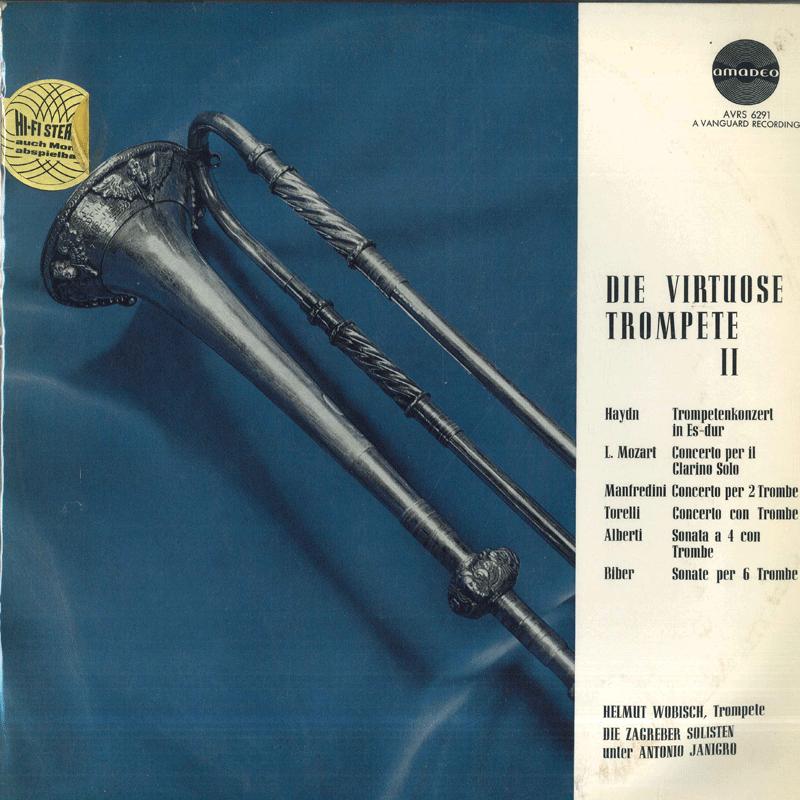 LP Record HELMUT WOBISCH ANTONIO JANIGRO ZA Die Virtuose Trompete 2 AVRS6291 AMADEO Austria Classical Used
LP Record HELMUT WOBISCH ANTONIO JANIGRO ZA Die Virtuose Trompete 2 AVRS6291 AMADEO Austria Classical Used