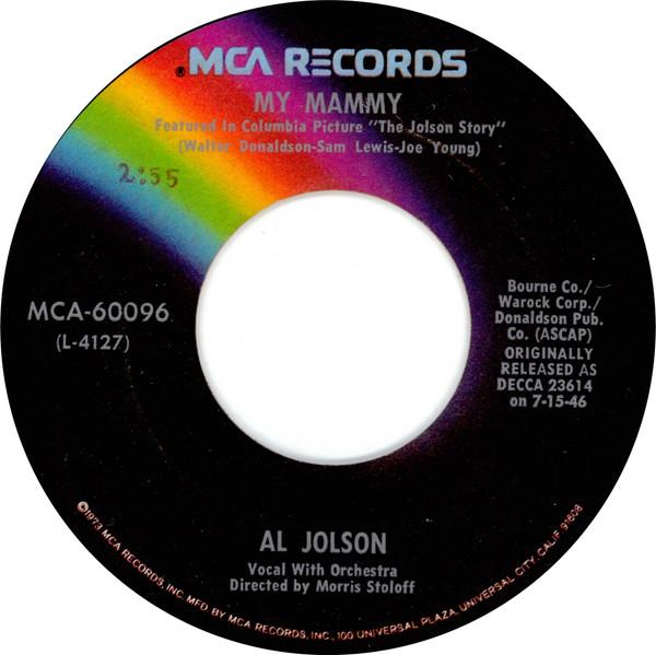 7inch Record AL JOLSON My Mammy Sonny Boy MCA60096 MCA Records 1973 US Pop Used
7inch Record AL JOLSON My Mammy Sonny Boy MCA60096 MCA Records 1973 US Pop Used