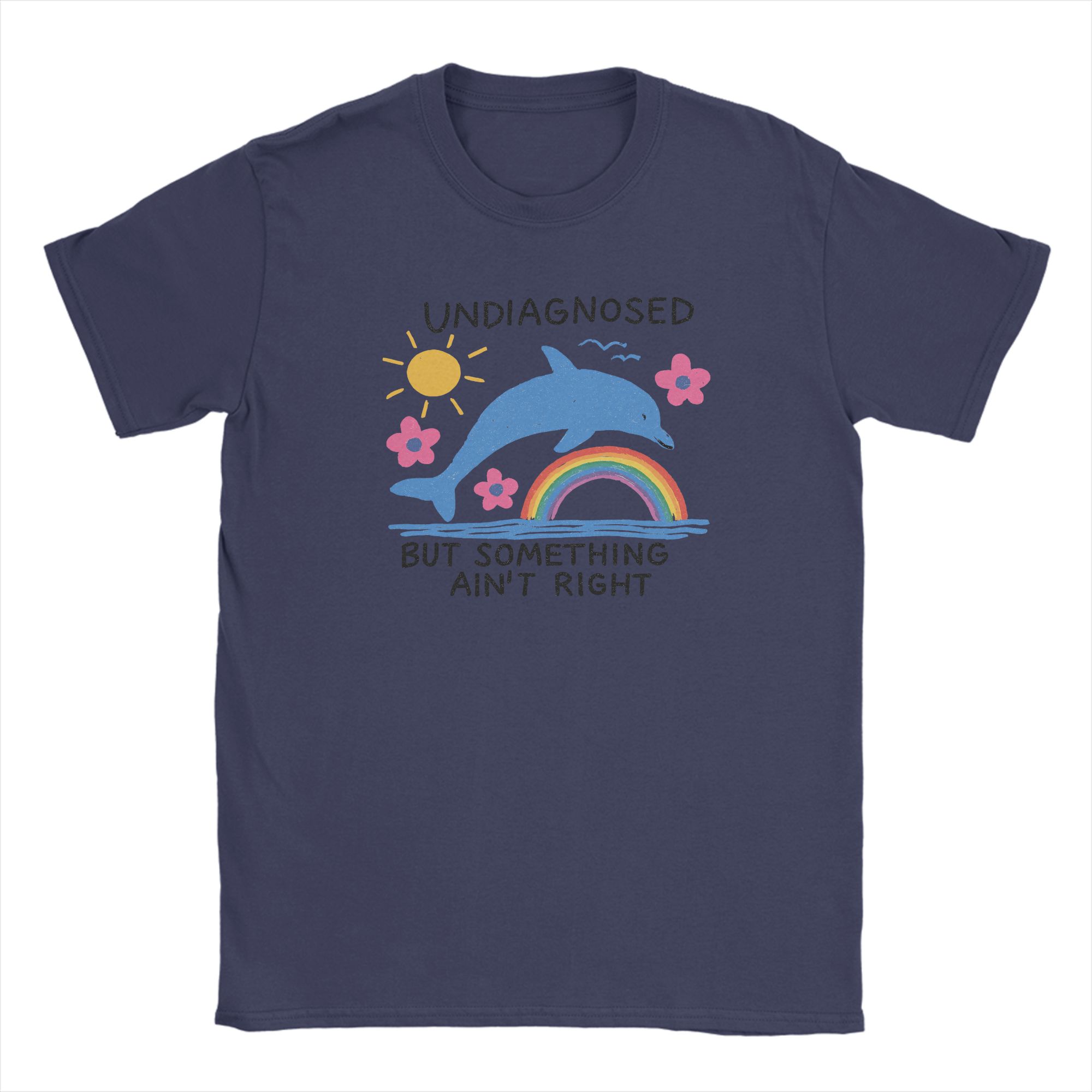 Unisexs TShirts Funny Sarcastic Humor Cotton Tees Short Sleeve Dolphin Undiagnosed Aint Right Round Neck Clothes Plus Size 4XL
Unisexs TShirts Funny Sarcastic Humor Cotton Tees Short Sleeve Dolphin Undiagnosed Aint Right Round Neck Clothes Plus Size 4XL