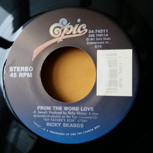 7inch Record RICKY SKAGGS From The Word Love 3474311 Epic 1992 US CountryFolk Used
7inch Record RICKY SKAGGS From The Word Love 3474311 Epic 1992 US CountryFolk Used