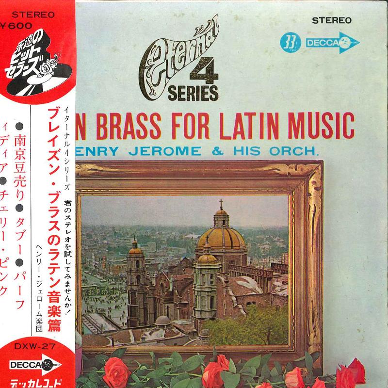 7inch Record HENRY JEROME & HIS ORCH. - Brazen Brass For Latin Music DXW27 DECCA 1969 Japan Obi Pop Used
7inch Record HENRY JEROME & HIS ORCH. - Brazen Brass For Latin Music DXW27 DECCA 1969 Japan Obi Pop Used