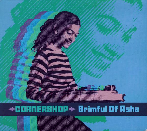 CD CORNERSHOP - Brimful of Asha WIJ81CD Wiiija Records 1998 Japan Dance & Electronica Used
CD CORNERSHOP - Brimful of Asha WIJ81CD Wiiija Records 1998 Japan Dance & Electronica Used