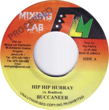 7inch Record BUCCANEER - Hip Hip Hurray NONE Mixing Lab 2000 Jamaica Reggae, Ska & Dub Used
7inch Record BUCCANEER - Hip Hip Hurray NONE Mixing Lab 2000 Jamaica Reggae, Ska & Dub Used