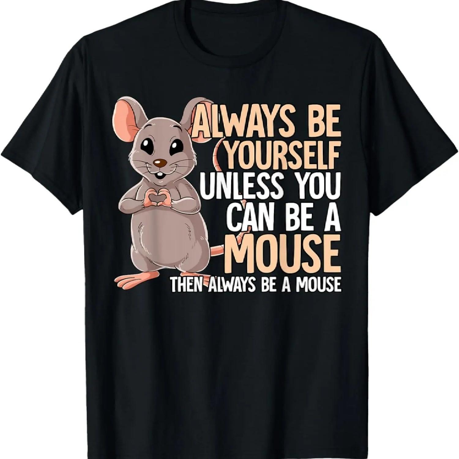 Always Be Yourself Unless You Can Be A Mouse T-Shirt XXXXXL різнокольоровий
Always Be Yourself Unless You Can Be A Mouse T-Shirt XXXXXL різнокольоровий