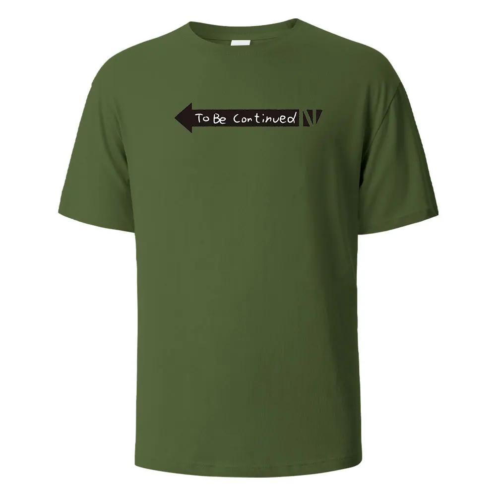 To Be Continued Print t shirts 100% Cotton Summer Tees For Men Women Oversize Casual Tops t shirts 4XL
To Be Continued Print t shirts 100% Cotton Summer Tees For Men Women Oversize Casual Tops t shirts 4XL