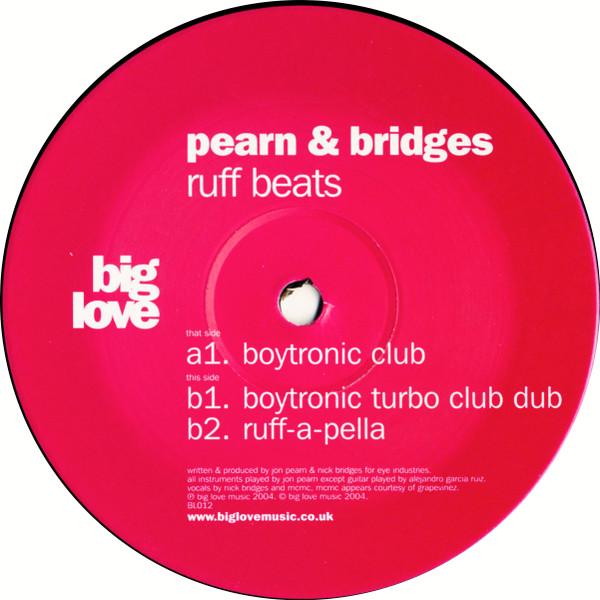 12inch Record PEARN & BRIDGES - Ruff Beats BLO12 Big Love 2004 UK Dance & Electronica Used
12inch Record PEARN & BRIDGES - Ruff Beats BLO12 Big Love 2004 UK Dance & Electronica Used