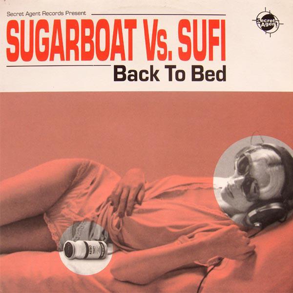 12inch Record SUGARBOAT, SUFI - Back To Bed AGENT001 Secret Agent Re 1996 UK Dance & Electronica Used
12inch Record SUGARBOAT, SUFI - Back To Bed AGENT001 Secret Agent Re 1996 UK Dance & Electronica Used