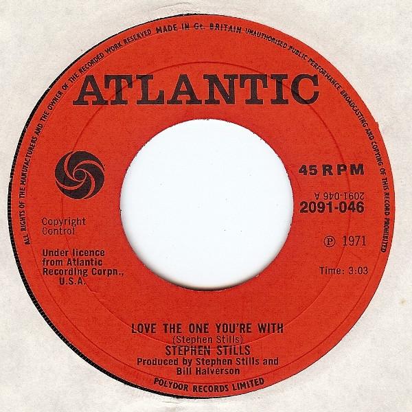 7inch Record STEPHEN STILLS - Love The One You re With 2091046 Atlantic 1971 UK Rock Used
7inch Record STEPHEN STILLS - Love The One You re With 2091046 Atlantic 1971 UK Rock Used