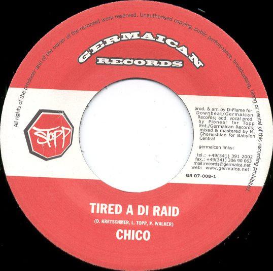 7inch Record CHICO - Tired A Di Raid GR070081 Germaican Recor 2003 Germany Reggae, Ska & Dub Used
7inch Record CHICO - Tired A Di Raid GR070081 Germaican Recor 2003 Germany Reggae, Ska & Dub Used