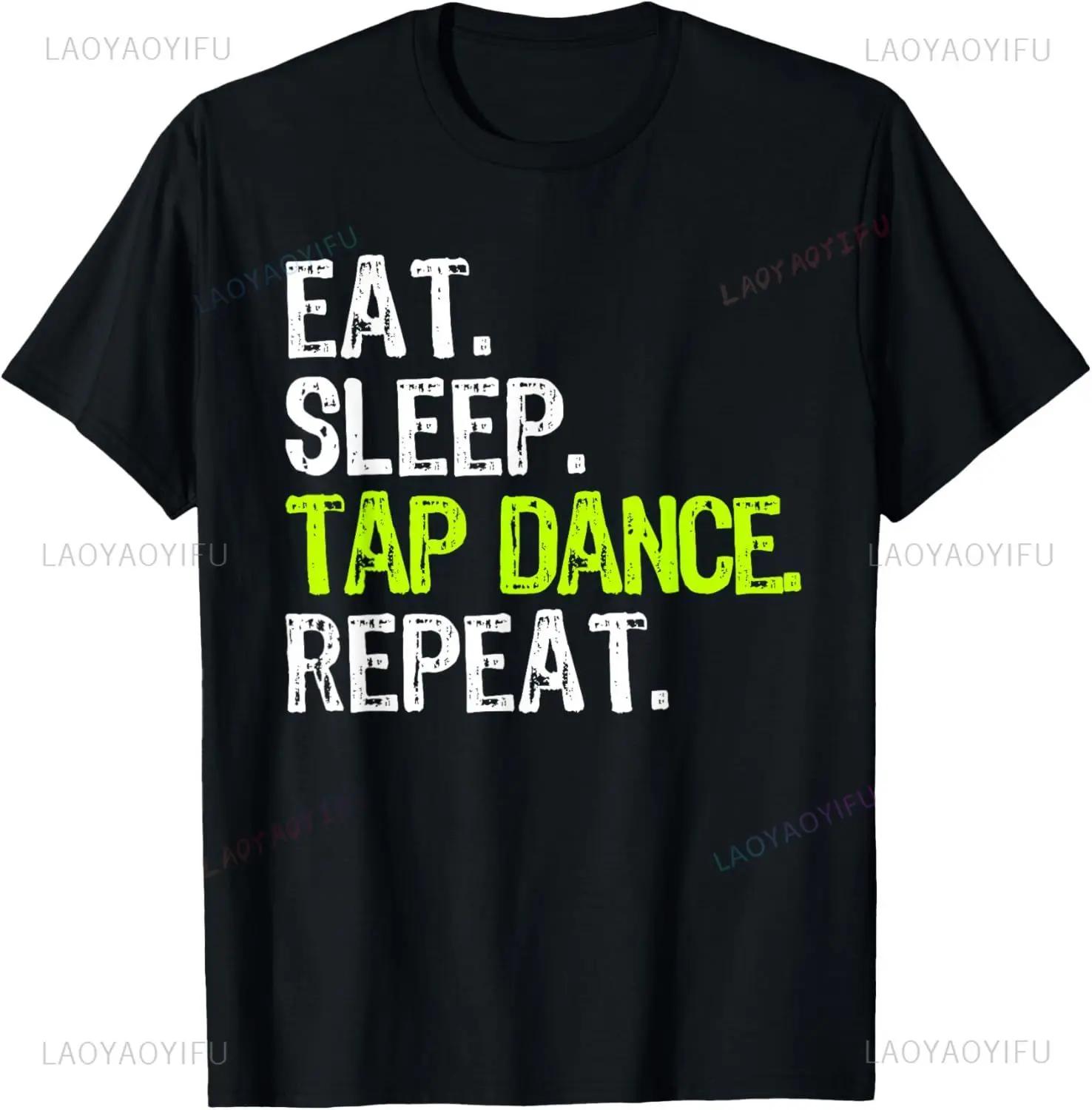 Eat Sleep Dance Repeat Dancing Boys Girls Funny Dancer Gifts T-Shirt Graphic T Shirts Tops Women Clothing Camisetas M
Eat Sleep Dance Repeat Dancing Boys Girls Funny Dancer Gifts T-Shirt Graphic T Shirts Tops Women Clothing Camisetas M