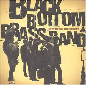 CD BLACK BOTTOM BRASS BAND - MEET UP ON THE STREET PCCA01121 Japan Japanese Pop/Rock Used
CD BLACK BOTTOM BRASS BAND - MEET UP ON THE STREET PCCA01121 Japan Japanese Pop/Rock Used