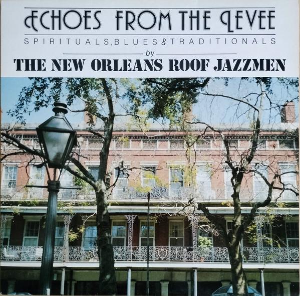 LP Record NEW ORLEANS ROOF JAZZMEN Echoes From The Levee EJ009 Eustachius 1987 Belgium Jazz Used
LP Record NEW ORLEANS ROOF JAZZMEN Echoes From The Levee EJ009 Eustachius 1987 Belgium Jazz Used
