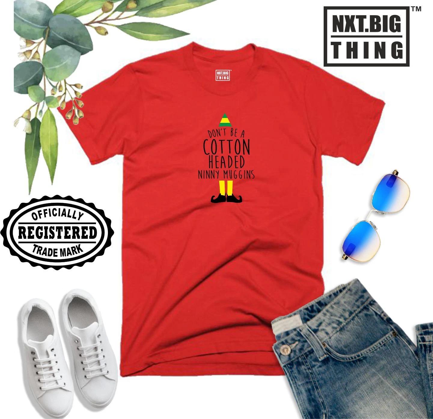 Cotton Headed Elf T Shirt Don t Be Ninny Muggins Funny Santa Xmas Gift Kids Top 4XL
Cotton Headed Elf T Shirt Don t Be Ninny Muggins Funny Santa Xmas Gift Kids Top 4XL