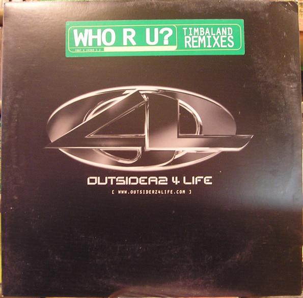12inch Record OUTSIDERZ 4 LIFE - Who R U (Timbaland Remixes) 708761438512 Blackground Ent 2000 US Rap & Hip-Hop/R&B Used
12inch Record OUTSIDERZ 4 LIFE - Who R U (Timbaland Remixes) 708761438512 Blackground Ent 2000 US Rap & Hip-Hop/R&B Used