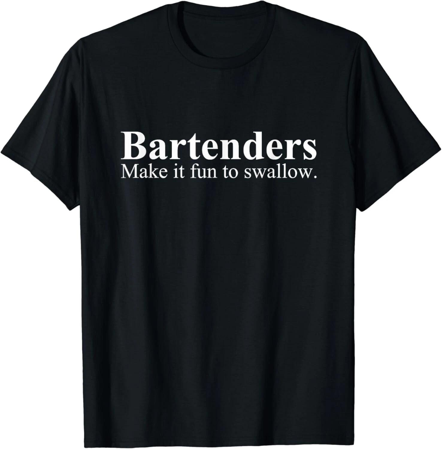 Bartenders Make It Fun To Swallow - Funny Bartending Gifts Unisex T-Shirt S
Bartenders Make It Fun To Swallow - Funny Bartending Gifts Unisex T-Shirt S