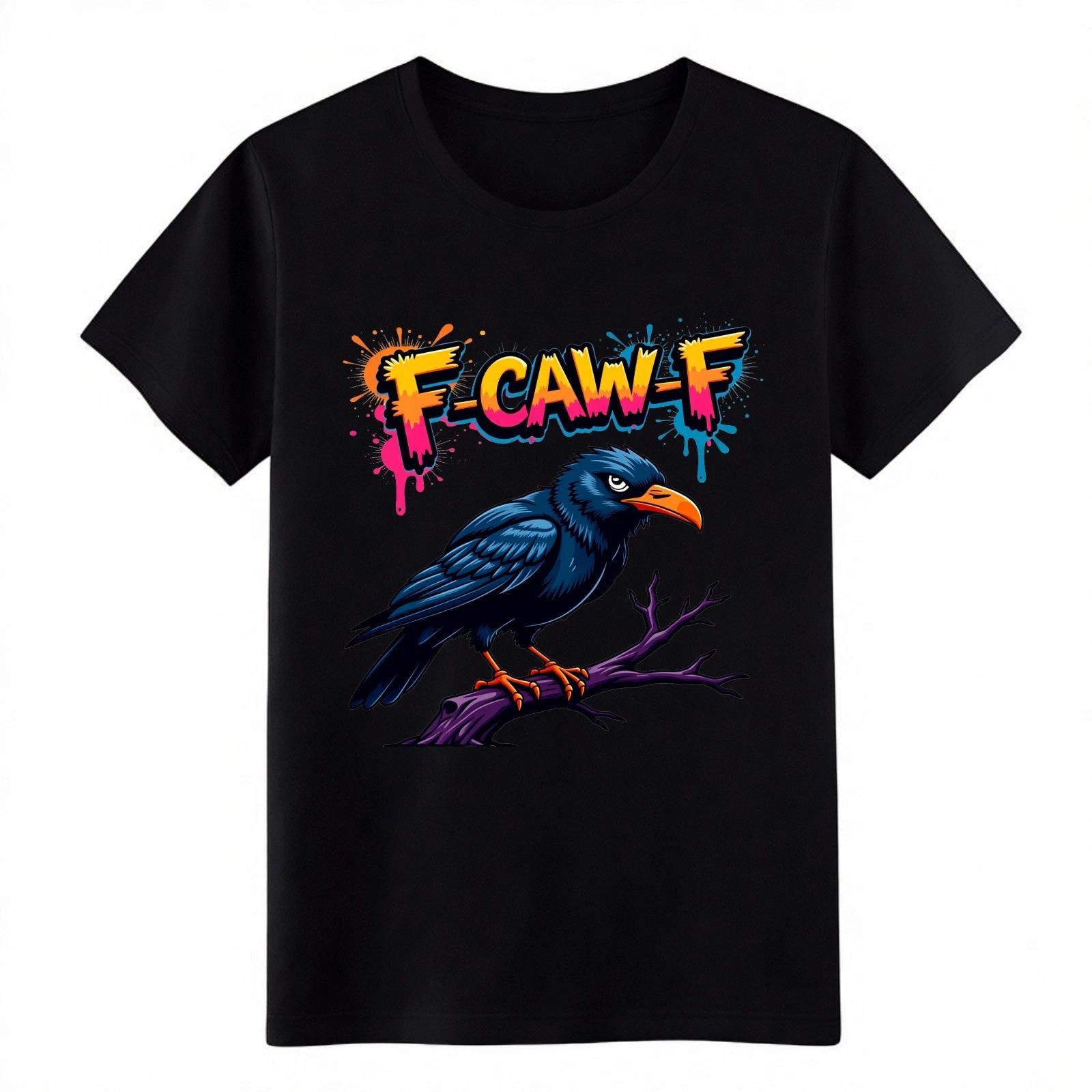 Hilarious Crow F-Caw-F Meme Graphic T-Shirt-Unisex Party & Gathering Graphic Tee M
Hilarious Crow F-Caw-F Meme Graphic T-Shirt-Unisex Party & Gathering Graphic Tee M