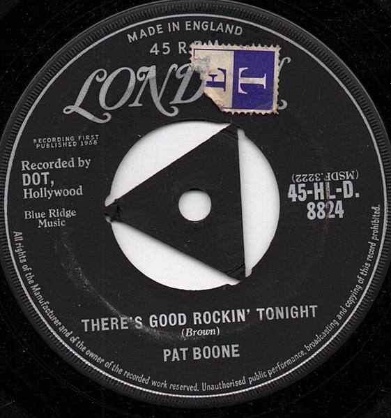 7inch Record PAT BOONE - There s Good Rockin Tonight / With 45HLD8824 London Records 1958 UK Rock Used
7inch Record PAT BOONE - There s Good Rockin Tonight / With 45HLD8824 London Records 1958 UK Rock Used