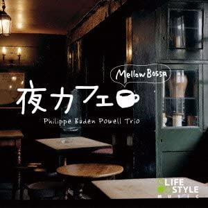 CD PHILIPPI BADEN POWELL TRIO - Night Cafe - Mellow Bossa DLDH1869 Japan ObiMusic Others Used
CD PHILIPPI BADEN POWELL TRIO - Night Cafe - Mellow Bossa DLDH1869 Japan ObiMusic Others Used
