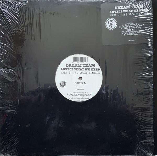 12inch Record DREAM TEAM - Love Is What We Need (Part 3--The V 5007412 Freeze Dance 1994 US Dance & Electronica Used
12inch Record DREAM TEAM - Love Is What We Need (Part 3--The V 5007412 Freeze Dance 1994 US Dance & Electronica Used