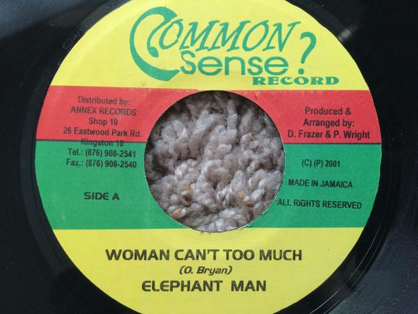 7inch Record ELEPHANT MAN / DETERMINE - Woman Can t Too Much / Fire NONE Common Sense 2001 Jamaica Reggae, Ska & Dub Used
7inch Record ELEPHANT MAN / DETERMINE - Woman Can t Too Much / Fire NONE Common Sense 2001 Jamaica Reggae, Ska & Dub Used