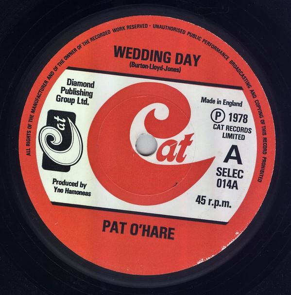 7-дюймовая пластинка PAT OHARE Свадебный день SELEC014 Cat Records 1978 Великобритания Поп Б/у
7-дюймовая пластинка PAT OHARE Свадебный день SELEC014 Cat Records 1978 Великобритания Поп Б/у