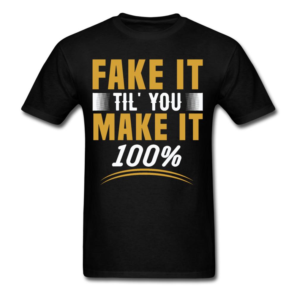 Motivation shirt Fake it Til you make it Tshirt motivational T-Shirt S-6XL XL
Motivation shirt Fake it Til you make it Tshirt motivational T-Shirt S-6XL XL