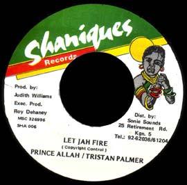 7inch Record PRINCE ALLA TRISTAN PALMER Let Jah Fire SHA006 Shaniques Recor 2000 Jamaica Reggae Ska Dub Used
7inch Record PRINCE ALLA TRISTAN PALMER Let Jah Fire SHA006 Shaniques Recor 2000 Jamaica Reggae Ska Dub Used