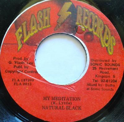 7inch Record NATURAL BLACK - My Meditation FLA0013 Flash Records Jamaica Reggae, Ska & Dub Used
7inch Record NATURAL BLACK - My Meditation FLA0013 Flash Records Jamaica Reggae, Ska & Dub Used